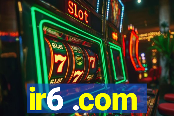 ir6 .com